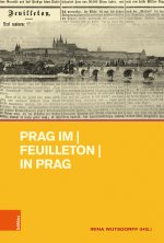 Prag im Feuilleton