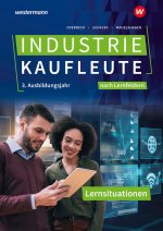 Industriekaufleute. 3. Ausbildungsjahr Lernsituationen