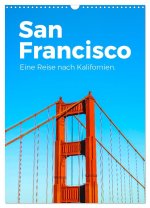 San Francisco - Eine Reise nach Kalifornien. (Wandkalender 2026 DIN A3 hoch), CALVENDO Monatskalender