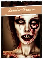 Zombie-Frauen - Blutige und faulende Horrorschönheiten (Wandkalender 2026 DIN A2 hoch), CALVENDO Monatskalender