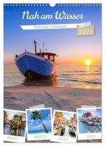 Nah am Wasser (Wandkalender 2026 DIN A3 hoch), CALVENDO Monatskalender
