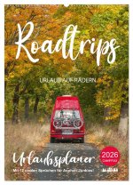 Roadtrips - Urlaub auf Rädern (Wandkalender 2026 DIN A2 hoch), CALVENDO Monatskalender