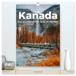 Kanada - Das wunderschöne Land im Norden. (hochwertiger Premium Wandkalender 2026 DIN A2 hoch), Kunstdruck in Hochglanz