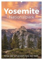 Yosemite Nationalpark - Einer der schönsten Orte der Welt. (Wandkalender 2026 DIN A2 hoch), CALVENDO Monatskalender