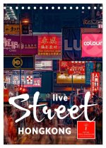 Hongkong Street live (Tischkalender 2026 DIN A5 hoch), CALVENDO Monatskalender