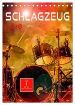 Schlagzeug live (Tischkalender 2026 DIN A5 hoch), CALVENDO Monatskalender