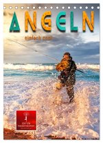 Angeln - einfach cool (Tischkalender 2026 DIN A5 hoch), CALVENDO Monatskalender