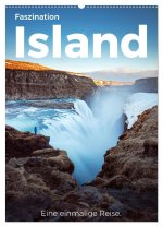Faszination Island - Eine einmalige Reise. (Wandkalender 2026 DIN A2 hoch), CALVENDO Monatskalender