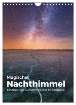 Magischer Nachthimmel - Einzigartige Aufnahmen der Milchstraße. (Wandkalender 2026 DIN A4 hoch), CALVENDO Monatskalender