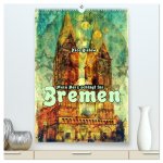 Mein Herz schlägt für Bremen (hochwertiger Premium Wandkalender 2026 DIN A2 hoch), Kunstdruck in Hochglanz