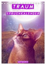Traum Spruchkalender - Artwork (Tischkalender 2026 DIN A5 hoch), CALVENDO Monatskalender