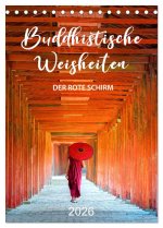 Buddhistische Weisheiten - DER ROTE SCHIRM (Tischkalender 2026 DIN A5 hoch), CALVENDO Monatskalender