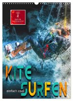 Kitesurfen - einfach cool (Wandkalender 2026 DIN A3 hoch), CALVENDO Monatskalender