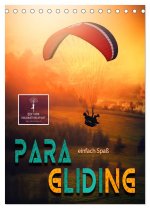 Paragliding - einfach Spaß (Tischkalender 2026 DIN A5 hoch), CALVENDO Monatskalender