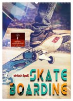 Skateboarding - einfach Spaß (Wandkalender 2026 DIN A2 hoch), CALVENDO Monatskalender