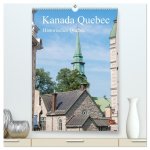 Kanada Quebec - Historisches Quebec (hochwertiger Premium Wandkalender 2026 DIN A2 hoch), Kunstdruck in Hochglanz