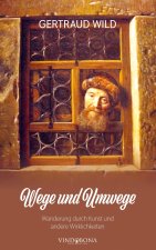 Wege und Umwege