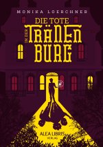 Die Tote in der Tränenburg
