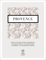 Provence - der leuchtende Süden