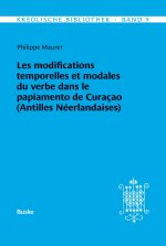 Kreolische Bibliothek 9: Les modifications temporelles et modales du verbe dans le papiamento de Curaçao (Antilles Néerlandaises)