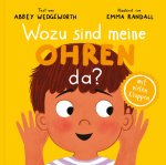 Wozu sind meine Ohren da?
