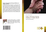 Faith in Parenting: Raising Children in Today's World