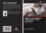 Angola, sulla gestione delle guerre e delle asimmetrie