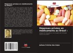 Dépenses privées en médicaments au Brésil :