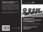 Diagnósticos de enfermería en la salud de los trabajadores