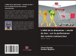 L'effet de la dimension ' mixité du lieu ' sur la performance des centres commerciaux