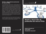 Dise?o y desarrollo de protocolos de red en FPGA