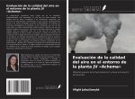 Evaluación de la calidad del aire en el entorno de la planta JV 'Achema'