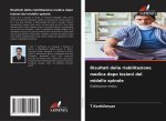 Risultati della riabilitazione medica dopo lesioni del midollo spinale