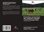 Évaluation économique des syst?mes intégrés culture-élevage-for?t