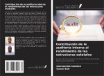 Contribución de la auditoría interna al rendimiento de las estructuras estatales