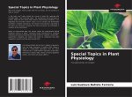 Special Topics in Plant Physiology