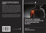 Evaluación mediante resonancia magnética de la inestabilidad del hombro