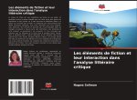 Les éléments de fiction et leur interaction dans l'analyse littéraire critique