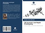 3D-Scannen und Rapid Prototyping