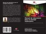 Manuel de laboratoire pour le clonage moléculaire