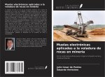 Muelas electrónicas aplicadas a la voladura de rocas en minería