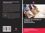 Impacto da Intelig?ncia Artificial na Bioinformática