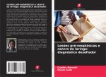 Les?es pré-neoplásicas e cancro da laringe: diagnóstico desafiador