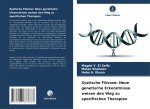 Zystische Fibrose: Neue genetische Erkenntnisse weisen den Weg zu spezifischen Therapien