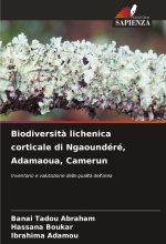 Biodiversit? lichenica corticale di Ngaoundéré, Adamaoua, Camerun