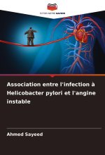 Association entre l'infection ? Helicobacter pylori et l'angine instable