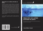 Adsorción con carbón activado en polvo