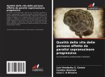 Qualit? della vita delle persone affette da paralisi sopranucleare progressiva