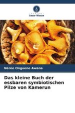 Das kleine Buch der essbaren symbiotischen Pilze von Kamerun