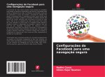 Configuraç?es do Facebook para uma navegaç?o segura